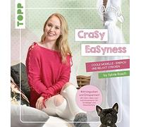 Sylvie Rasch CraSy EaSyness: Coole Modelle - einfach und relaxt stri (Tapa dura)