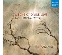 Sylvius Leopold Weiss A Song of Divine Love - Recital as Meditation (CD)