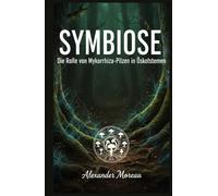 Symbiose: Symbiose (Mikrobiologie und Ökosystemdynamik)