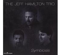 Symbiosis by Jeff Hamilton Trio (2009-09-22)