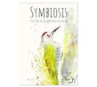 Symbiosis, the story of collaborations in nature (Wall Calendar 2026 DIN A3 portrait), CALVENDO 12 Month Wall Calendar: Discovering Nature's Symbiotic ... Each Paired with a Brief Description