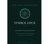 Symbol Deck: A Dream Practice Guide for the Intentional Dreamer