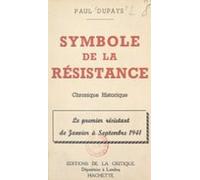 Symbole De La Résistance Chronique Historique : Le Premier Résistant D