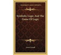 Symbolic Logic And The Game Of Logic