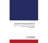 Symbolic Representations: A Study of Chinua Achebe's Arrow of God and Alex La Guma's A Walk in the Night. Second Edition