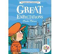 Symbolised Classics Great Expectations: 07 (Symbolised Classics Reading Library: The Starter Collection (Series 3))