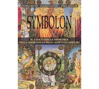 Symbolon. Il gioco della memoria nella simbologia degli aspetti planetri. Con 78 Carte