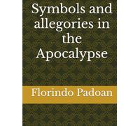 Symbols and allegories in the apocalypse