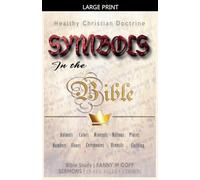 Symbols in the Bible: Healthy Christian Doctrine (Overflying the Bible)