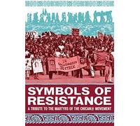 Symbols Of Resistance: A Tribute To The Martyrs Of The Chican@ Movement [DVD]