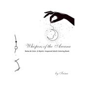 Symbols of the Unseen. Relax & Color - A Symbolic Adult Coloring Book