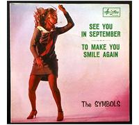 SYMBOLS - see you in september / to make you smile again 45 rpm single