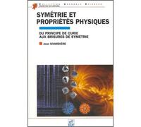 Symétrie et propriétés physiques: Du principe de Curie aux brisures de symétrie: 0000