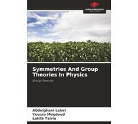 Symmetries And Group Theories In Physics: Group Theories