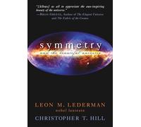 Symmetry and the Beautiful Universe