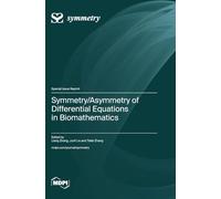 Symmetry/Asymmetry of Differential Equations in Biomathematics