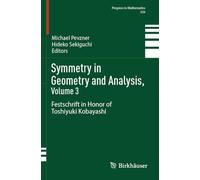 Symmetry in Geometry and Analysis, Volume 3: Festschrift in Honor of Toshiyuki Kobayashi: 359 (Progress in Mathematics, 359)