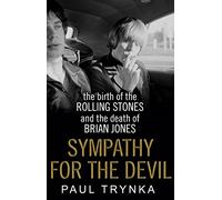 Simpatía por el diablo: el nacimiento de los Rolling Stones y la muerte de Brian Jones