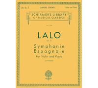 Symphonie Espagnole, Op. 21: Schirmer Library of Classics Volume 1236 Violin and Piano