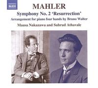 Symphonie n° 2 « Résurrection » - Arrangement pour piano à 4 mains de Bruno Walter (1876-1962)