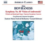 Symphonie n° 48 « Vision of Andromeda », op. 355 - Prelude and Quadruple Fugue, op. 128 - Concerto pour saxophone soprano & cordes, op. 344