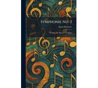 Symphonie No. 3: D Moll = RÃ(c) Mineur = D Minor
