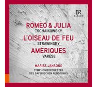 Symphonieorch Bayerischen Rundfunks - Tchaik Romeo & Juliette Strav Ois de Feu Varèse Ameriques