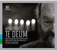 Symphonieorchester & Chor des Bayerischen Rundfunks - Pärt: Te Deum/Misa de Berlin