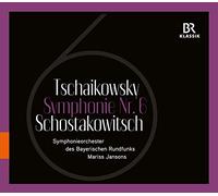 Symphonieorchester des Bayerischen Rundfunks - Chostakovitch / Tchaïkovski : Symphonie, n° 6