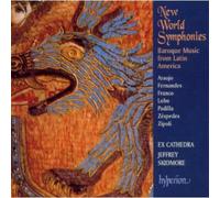 Symphonies du Nouveau Monde : Musique baroque d'Amérique Latine, volume 1