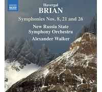 New Russia State Symphony Orchestra - Brian, H.: Symphonies Nos. 8, 21, 26 (New Russia State Symphony, A. Walker)