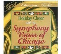 Symphony Brass of Chicago - Holiday Cheer with the Symphony Brass of Chicago (UK Import)