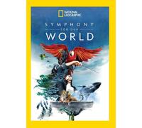 National Geographic: Symphony for Our World