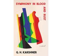 Symphony in Blood and Rust