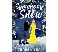 Symphony in the Snow: 3 (Indigo Bay)