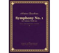 Symphony No. 1: in C minor, WAB 101