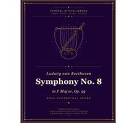 Symphony No. 8: in F Major, Op. 93