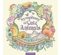 Symphony of Cute Animals: A Curious Coloring Book Adventure (Coloring Books)