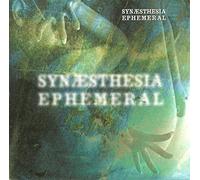 Synaesthesia - Ephemeral [Import]