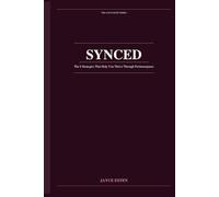 SYNCED: The 8 Strategies That Help You Thrive Through Perimenopause Without Losing Your Mind