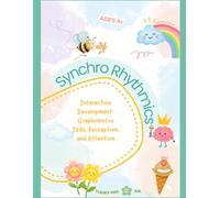 Synchro Rhythmics: Interactive Development: Graphomotor Skills, Perception, and Attention