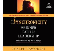 Synchronicity, 2nd Edition: The Inner Path of Leadership
