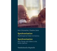 Synchronisation / Synchronization. DVD: Musiktherapie mit Kindern mit Autismus / Music Therapy with Children on the Autistic Spectrum [Alemania]