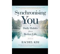 Synchronising you: Daily Habits For a better Life