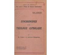 Synchronismes De La Théologie Catholique En Tableaux Synoptiques... [t