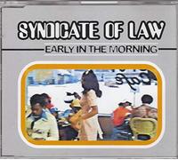 Syndicate of Law - Early in The Morning [Import]