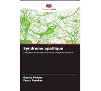 Syndrome apallique: Fréquence et modèle de prise en charge en Autriche