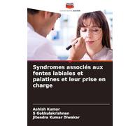 Syndromes associés aux fentes labiales et palatines et leur prise en charge