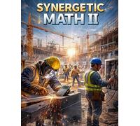 Synergetic Math II: Robot-Proof - The Numeracy of the Working Sovereign, from the Jobsite to the Ballot Box