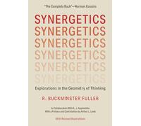 Synergetics: Explorations in the Geometry of Thinking